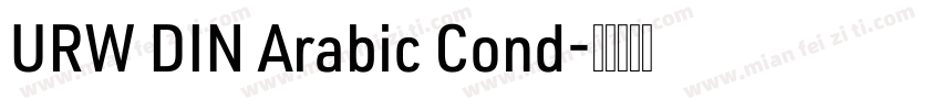 URW DIN Arabic Cond字体转换